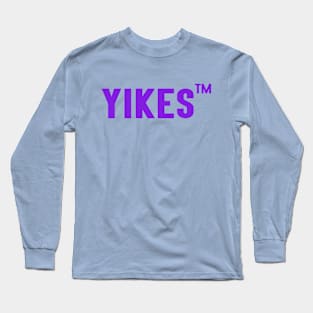 Yikes Long Sleeve T-Shirt